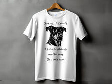 Sorry I Cant I Have Plans With My Beauceron Dog Mens Ladies Unisex T-Shirt
