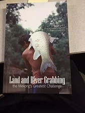 Land and River Grabbing the