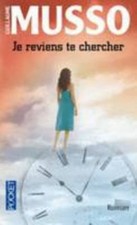 Je reviens te chercher by Guillaume Musso