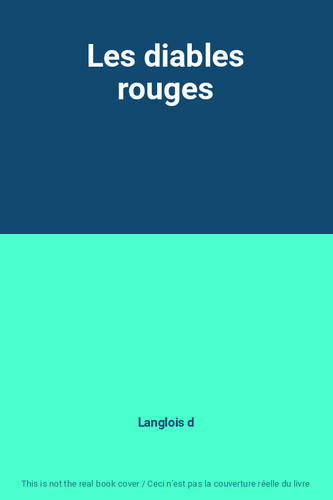 Les diables rouges langlois - diables,