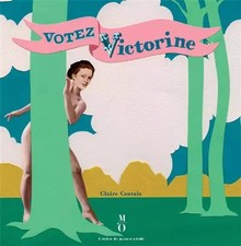 Votez Victorine, Claire