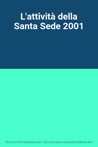 Attività della santa sede - l'attività,