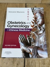 Obstetrics and Gynecology in Chinese Medicine - 2nd Edition - Giovanni Maciocia
