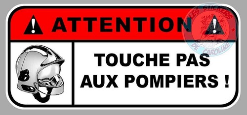 Touche pas aux pompiers - pas,