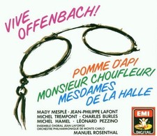 Offenbach : CD Pomme D'Api- Monsieur Choufleuri- Mesdames DeLa Halle / Rosenthal