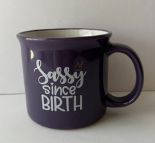 Sassy Since Birth Purple Funny Unique Coffee Cocoa Tea Mug Cup Queen Fun Novelty