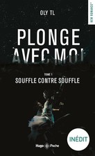 Plonge avec moi - Tome 01 -