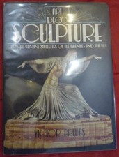 Art Deco Sculpture: Chryselephantine Statuettes of ... by Arwas, Victor Hardback
