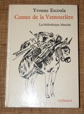 Y Escoula CONTES DE LA VENTOURLÈRE Gallimard bibliothèque blanche 1965 enfance