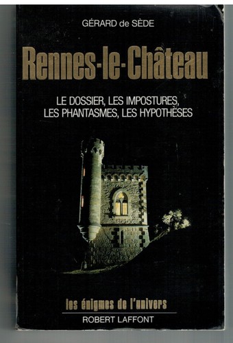 Rennes chateau le dossier - rennes, chateau.