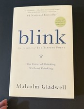 Blink: The Power of Thinking Without Thinking by Gladwell, Malcolm