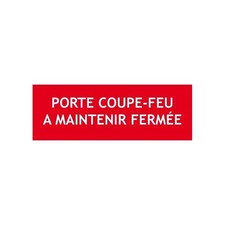 Panneau "Porte Coupe Feu à