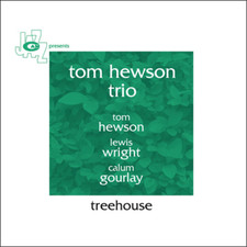 Tom Hewson Trio Treehouse (CD)