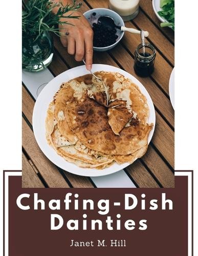 Chafing dish dainties - dainties, (poche)