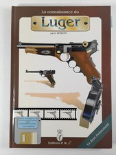 LA CONNAISSANCE DU LUGER par G. HENROTIN - ÉDITIONS H & L - 1996