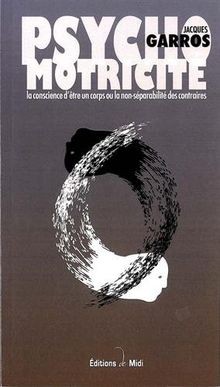 Psychomotricité la - psychomotricité, :