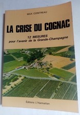 La crise du Cognac. 12 Mesures