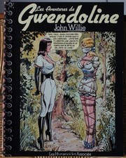 1 Les Aventures de Gwendoline EO John Willie Les Humanoïdes Associés 1976