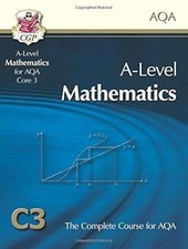 A2-Level Maths for AQA - Core 3: Student Book, CGP Books, Used; Very Good Book