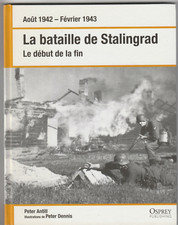 La bataille de Stalingrad Le début de la fin Peter Antill Osprey militaria WW2