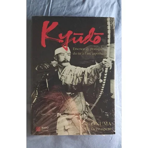 Kyudo essence et la - -,