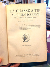 La chasse à tir au chien d'arrêt et la chasse au gibier d'eau | 124 gravures