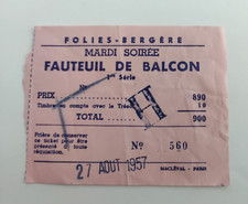 1957 August 27 FOLIES BERGERE TICKET. Fauteuil De Balcon. Vintage