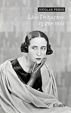 Lise Deharme, cygne noir de Perge, Nicolas | Livre | état bon