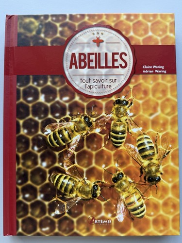 Abeilles tout savoir sur - abeilles,