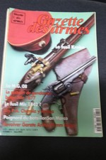 Revue GAZETTE ARMES n°271 1996 krnka mg08 gendarme charola garate nagant fosbery