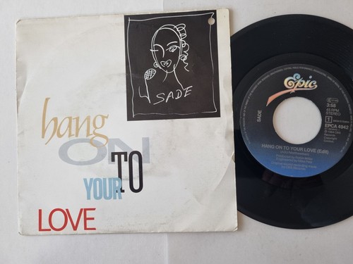 Sade hang to your love - on,
