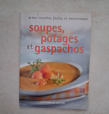 MAGAZINE DE CUISINE - SOUPES POTAGES et GASPACHOS - Editions DE VECCI
