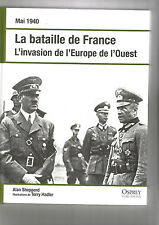 OSPREY - MAI 1940 LA BATAILLE DE FRANCE - INVASION DE L'EUROPE DE L'OUEST