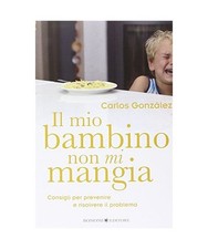 Il mio bambino non mi mangia
