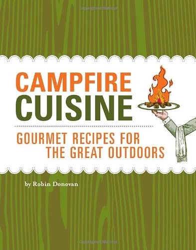 Campfire cuisine gourmet - cuisine:,
