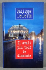 Il avait plu tout le dimanche