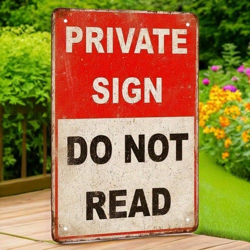 Vintage funny private sign - vintage,