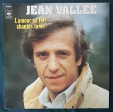 JEAN VALLEE L'AMOUR CA FAIT CHANTER LA VIE FRENCH LP CBS 1978