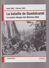 OSPREY -  BATAILLE DE GUADALCANAL / CONTRE-ATTAQUE  MARINES ALLIES