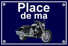 plaque " PLACE DE MA HARLEY