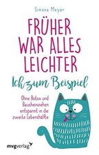 Früher war alles leichter