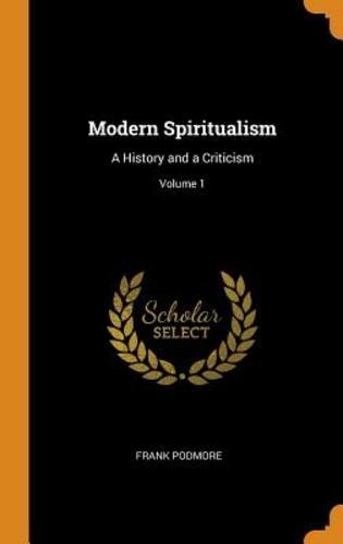 Modern spiritualism history - spiritualism:,