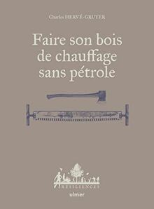 Faire son bois chauffage - faire,