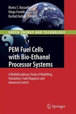 Pem Fuel Cells With Bio-Ethanol Processor Systems : A Multidisciplinary Study...