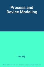 Process and Device Modeling, W.L. Engl