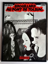 JACQUES TARDI + LÉO MALET + DESSIN ORIGINAL SIGNÉ BROUILLARD AU PONT DE TOLBIAC