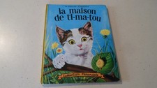 Livre enfants Collection Farandole La maison de Ti-ma-tou - Casterman en 1965