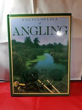 Encyclopaedia of Angling By  Len Cacutt 1994 Hardback