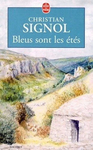 Bleus sont les - , étés