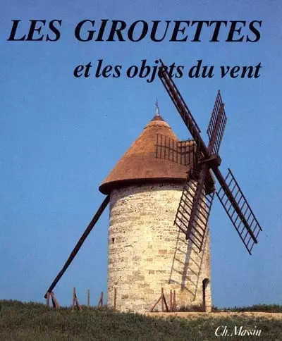 Les girouettes - les, objets